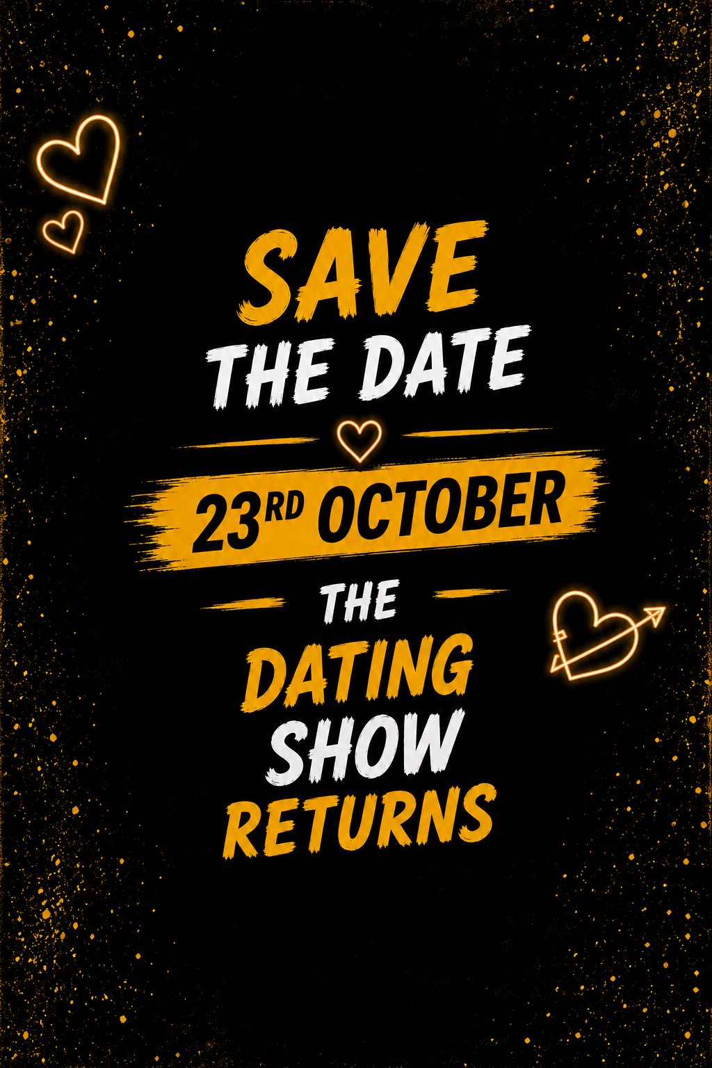 Fri 23rd October The Dating Show - The Return