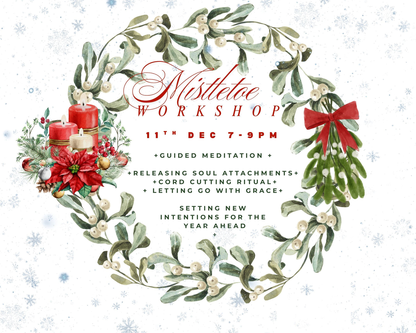 11th Dec - 7-9pm : Mistletoe Workshop – Releasing, Renewing, Reclaiming Your Energy