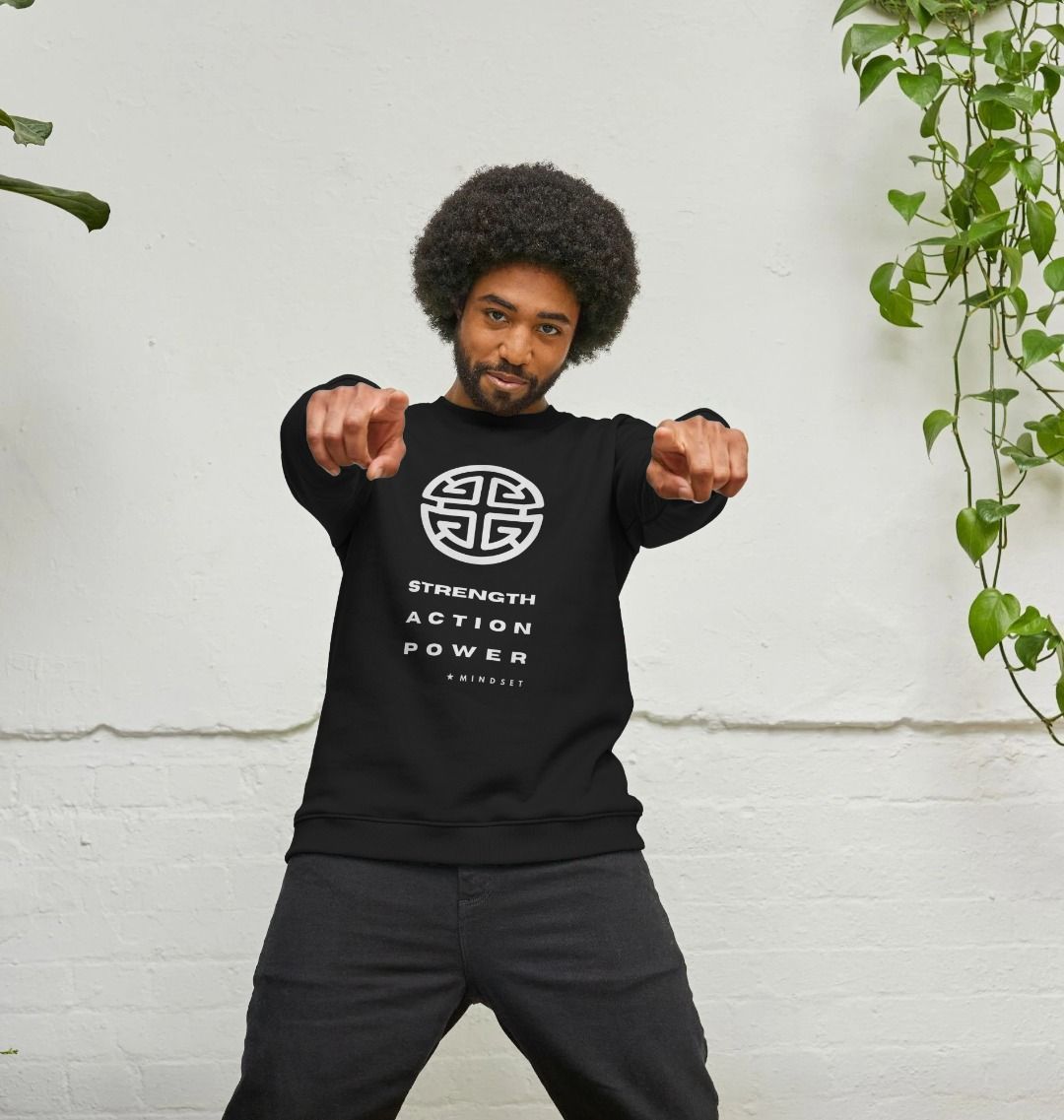 Mindset Collection - Organic Male Jumper- Strength, Action, Power