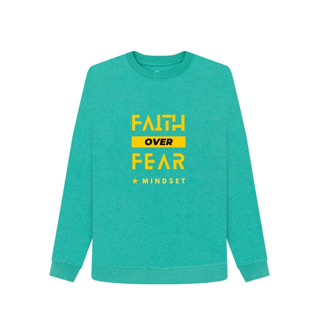 Seagrass Green Organic female jumper - Mindset collection - Faith over fear