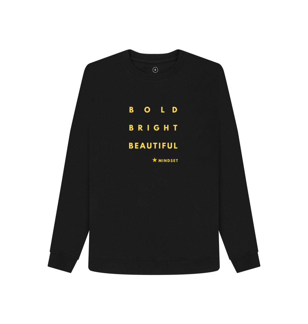 Black Organic female Jumper - Mindset collection - Bold, Bright, Beautiful.