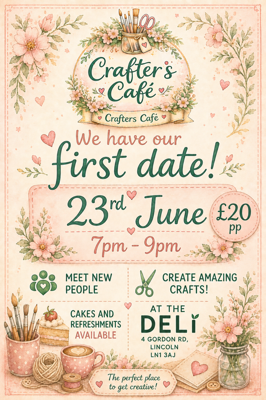 23rd June - Crafters Cafe @ Bailgate Deli Lincoln