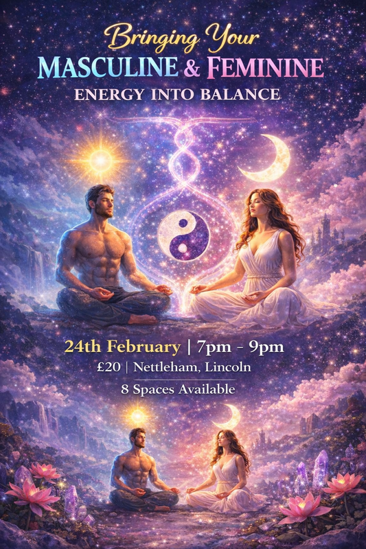 24th February : Bringing Your Masculine  Feminine Energy Into Balance