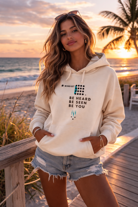 Mindset Collection - AUTHENTIC - Be Heard, Be Seen, Be You - Organic cotton fleece unisex hoodyy