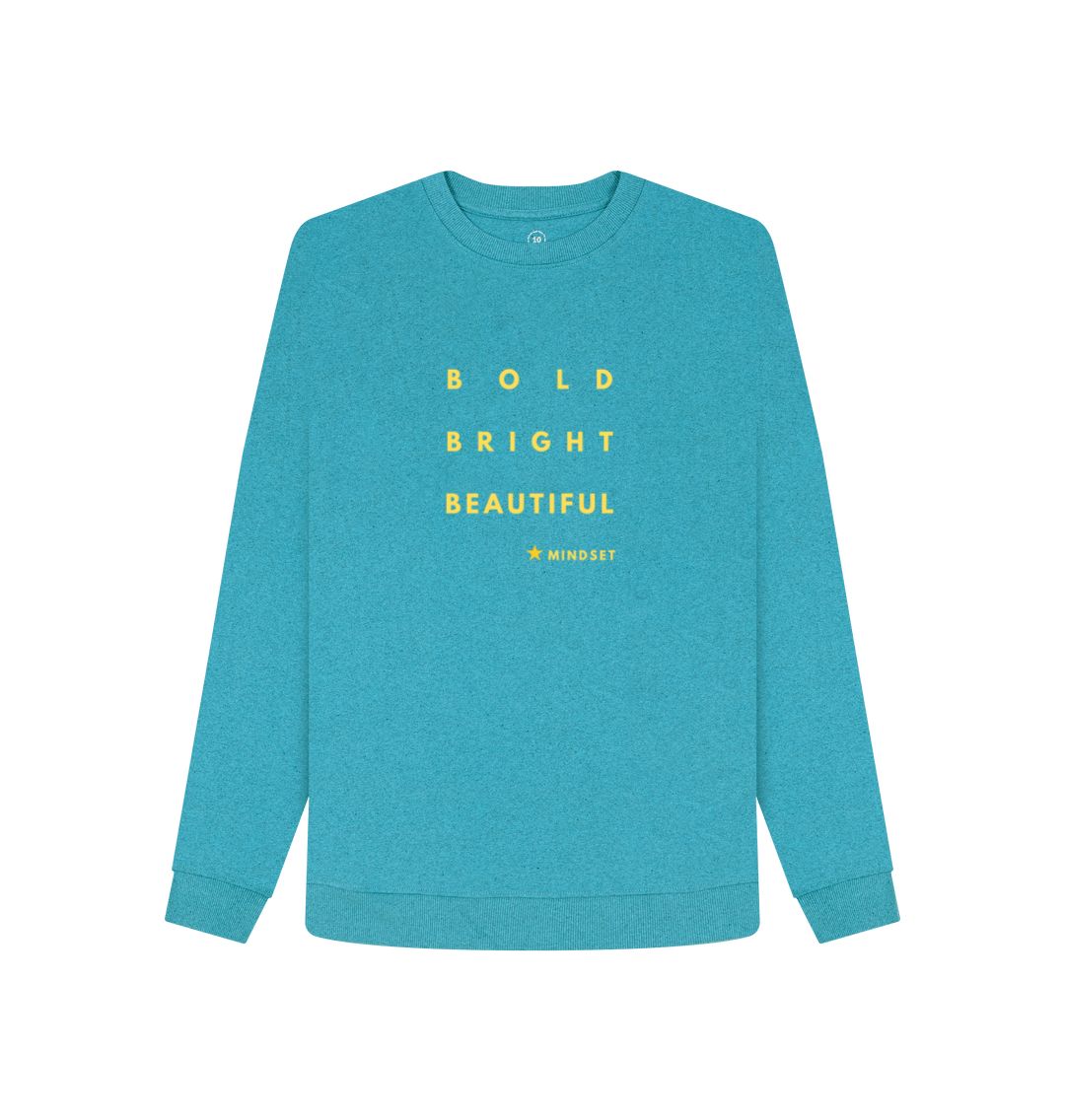 Ocean Blue Organic female Jumper - Mindset collection - Bold, Bright, Beautiful.