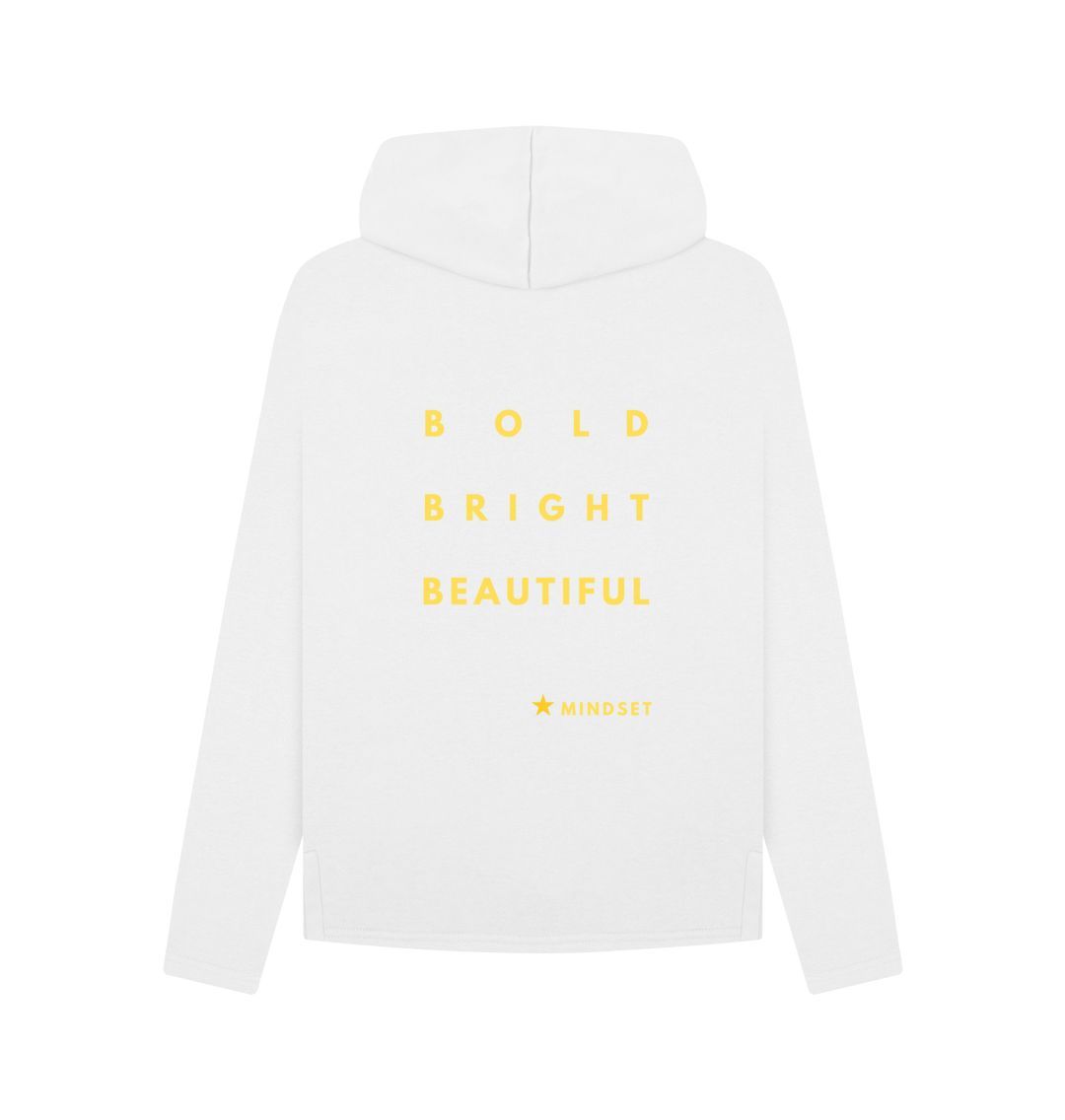 Organic female hoodie - mindset- double sided - Bright, Bold, Beautiful design