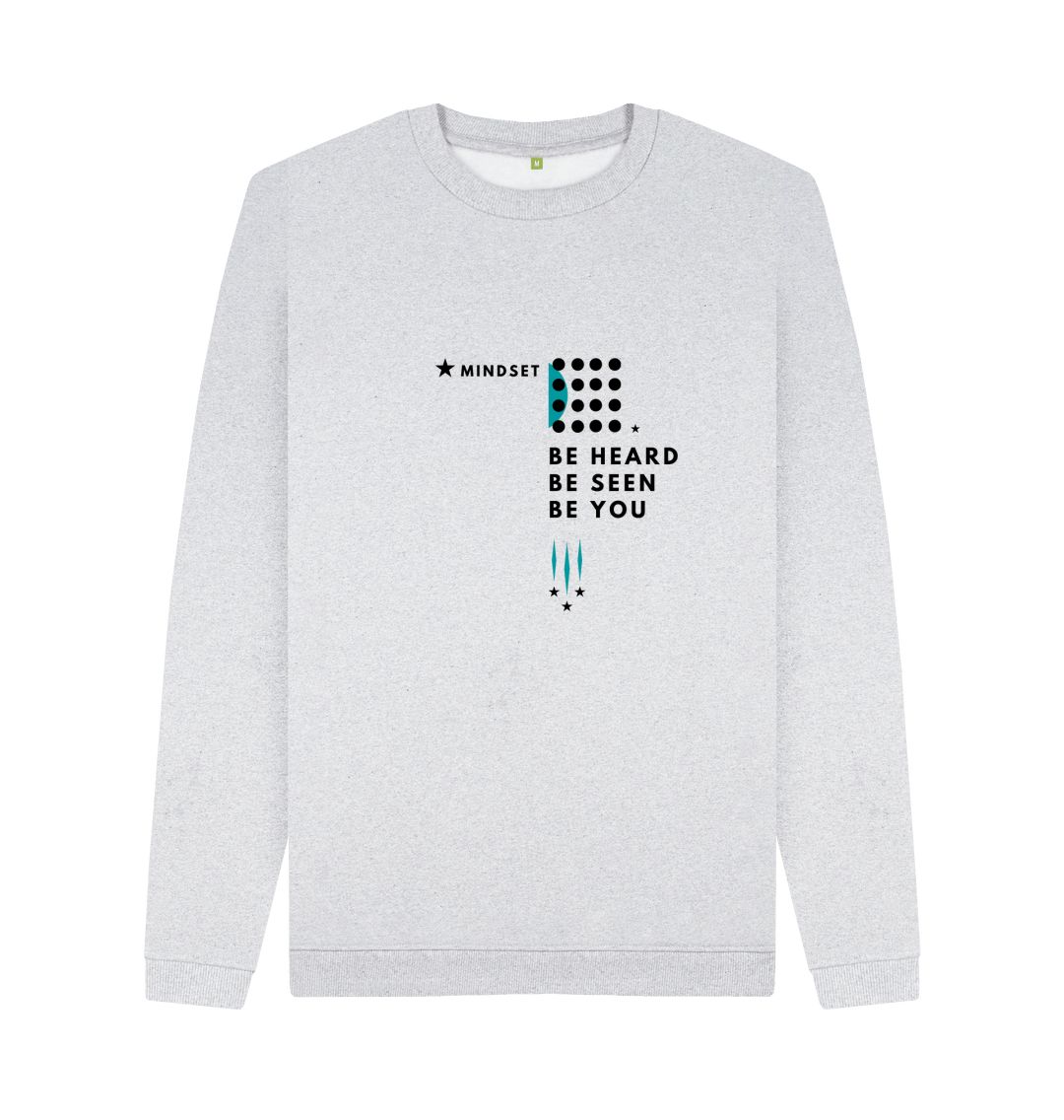 Grey Mindset Collection - Organic Male jumper - Be heard, be seen, be you!