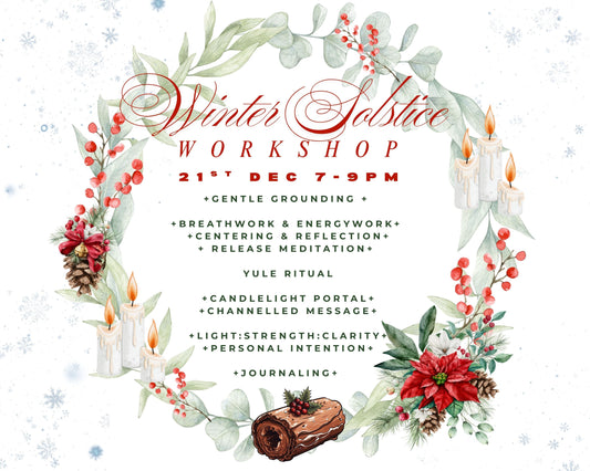 21st Dec 7pm -9pm : Winter Solstice Ceremony & Intention Workshop