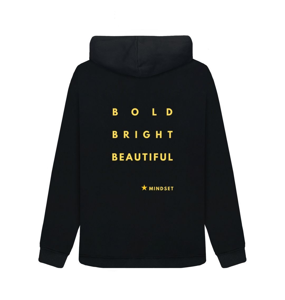 A. Organic female Hoodie - Mindset collection - Double side design - Bold, Bright, Beautiful