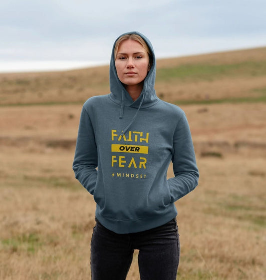 Organic females Hoodie - Mindset collection - faith over fear