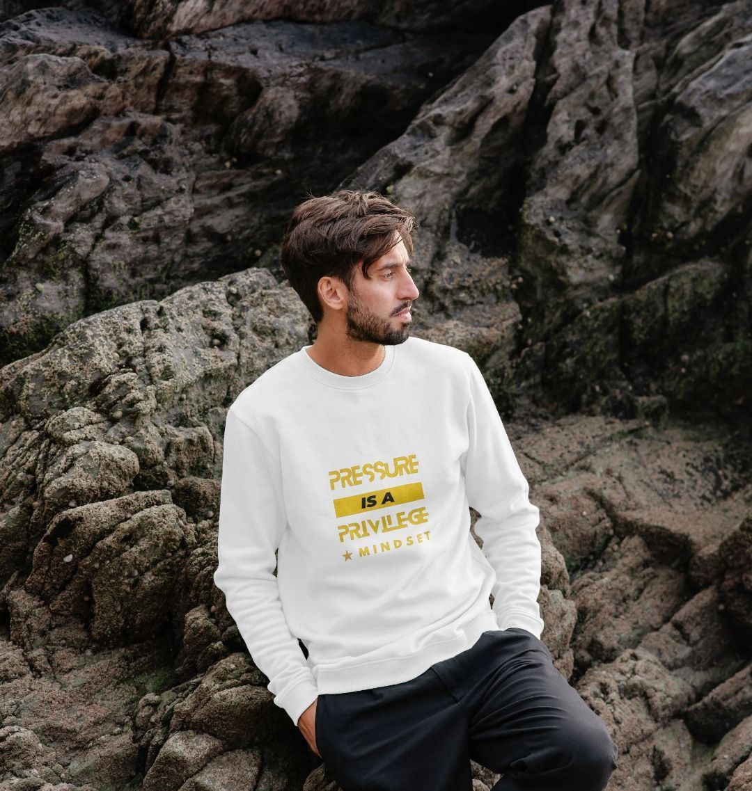 Mindset Collection - Organic Male jumper - Pressure is a Privilege