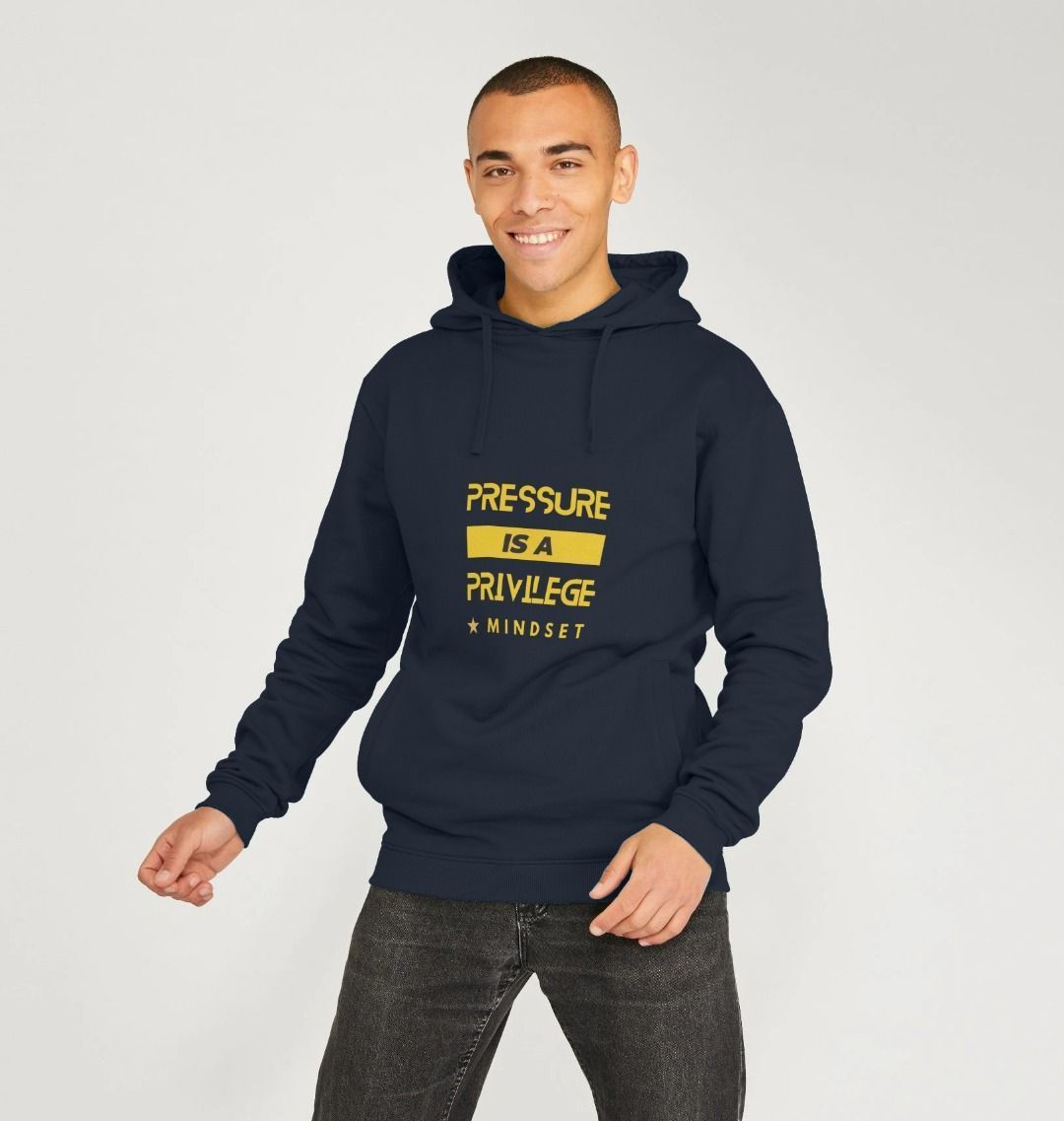 Mindset Collection - Organic Male Hoodie - Pressure is a Privilege