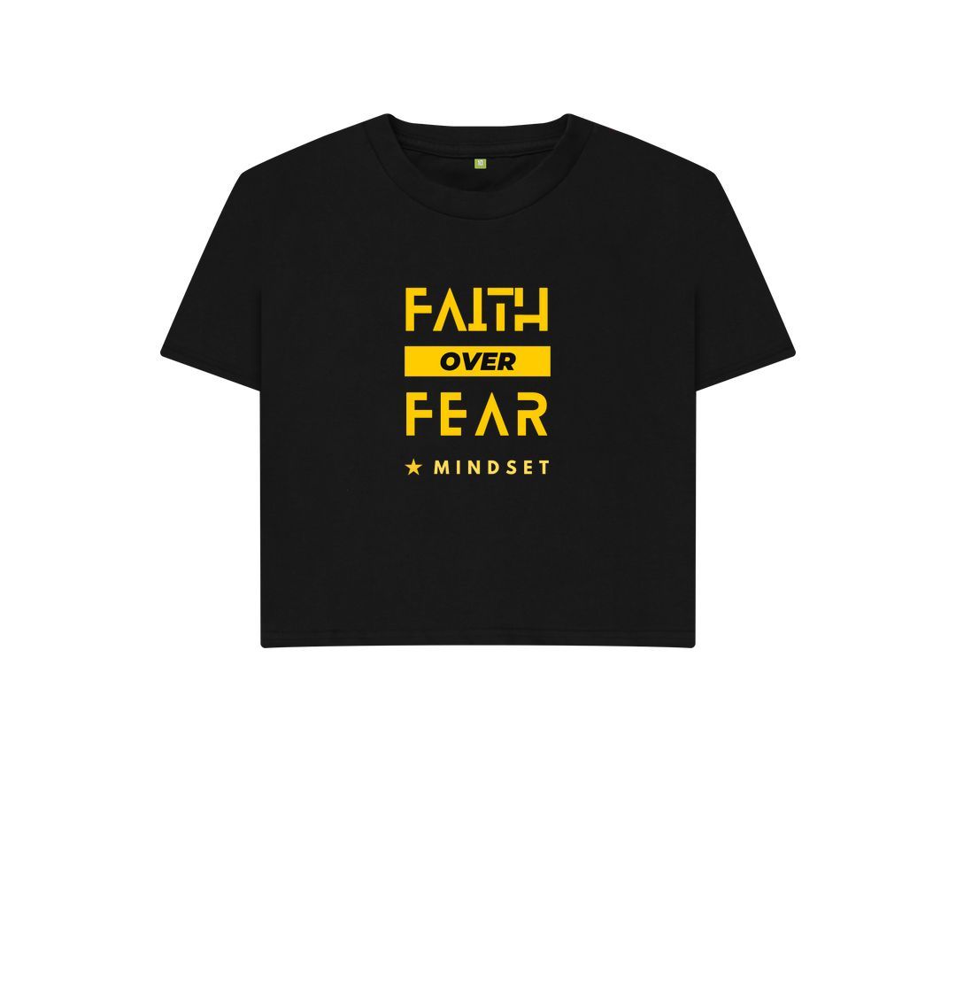 Black Organic female short T-shirt - Mindset Collection - Faith over Fear