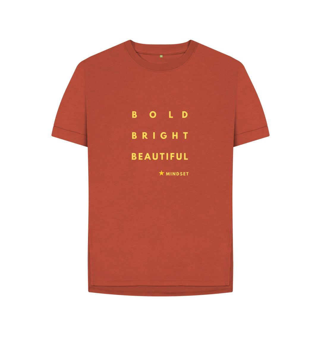 Rust Organic female long T-shirt - Mindset Collection - Bold, Bright, Beautiful.