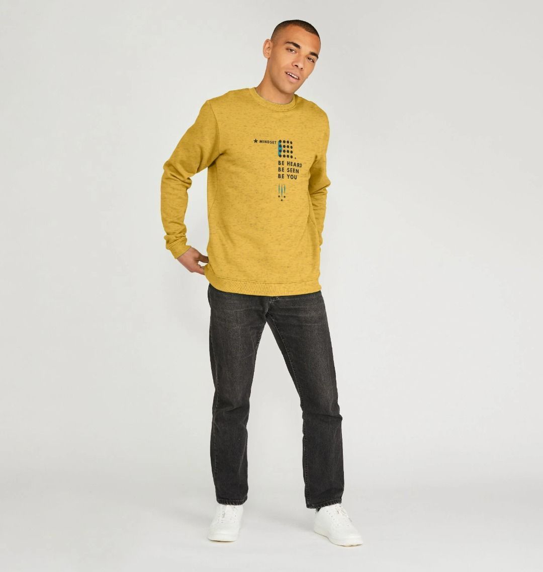 Mindset Collection - Organic Male jumper - Be heard, be seen, be you!