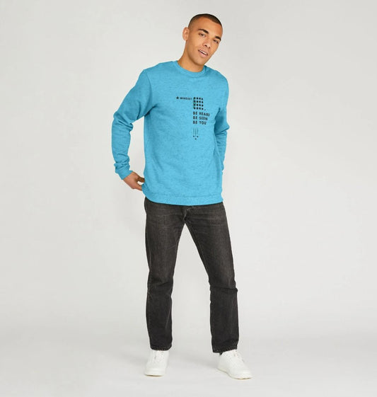 Mindset Collection - Organic Male jumper - Be heard, be seen, be you!