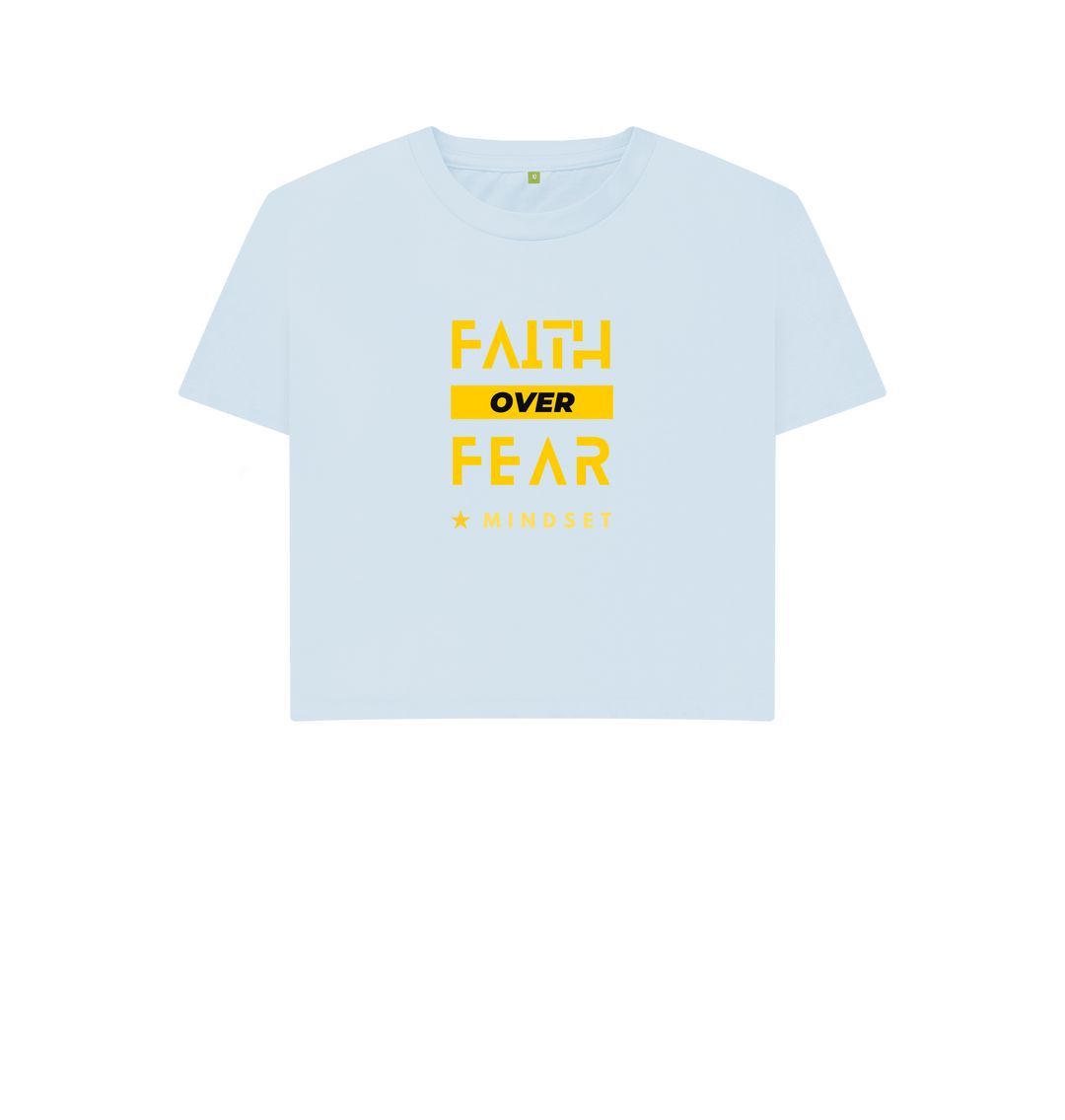 Sky Blue Organic female short T-shirt - Mindset Collection - Faith over Fear