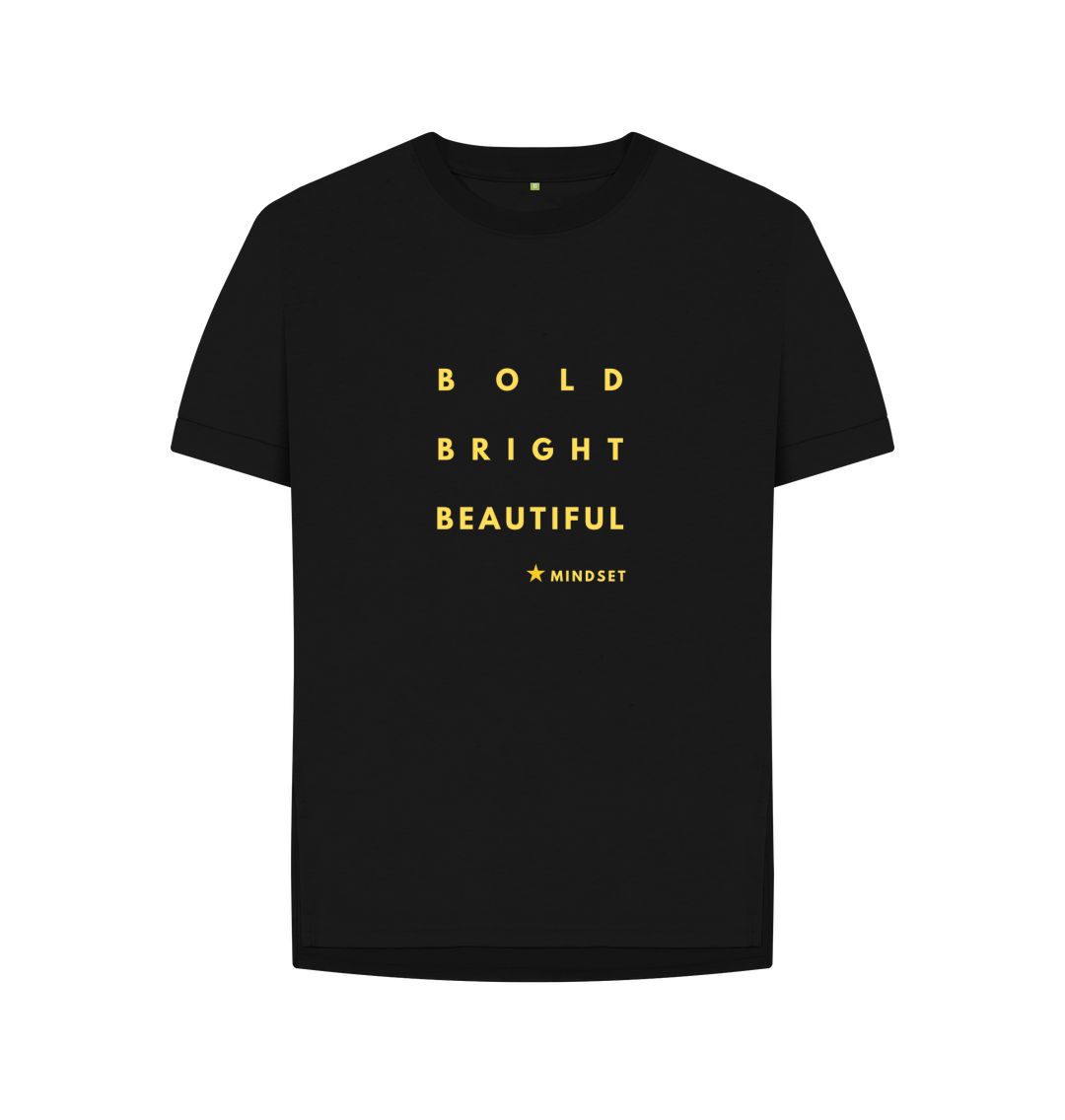 Black Organic female long T-shirt - Mindset Collection - Bold, Bright, Beautiful.