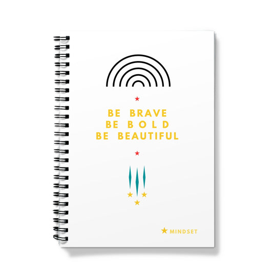 be brave, be bold, be beautiful Notebook